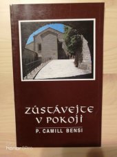kniha Zůstávejte v pokoji Santurario della Verna (Arezzo), Karmelitánské nakladatelství 1994