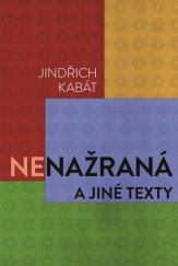 kniha Nenažraná a jiné texty, XYZ 2016