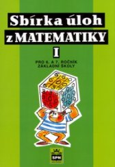 kniha Sbírka úloh z matematiky I pro 6. a 7. ročník základní školy, SPN 1999