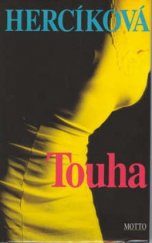 kniha Touha, Motto 1999