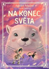 kniha Na konec světa, CPress 2023