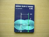 kniha Sbírka úloh z fyziky pro gymnázia. Díl 2., SPN 1989