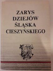 kniha Zarys dziejów Śląska Cieszyńskiego , Advertis 1992