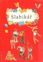 kniha Slabikář Učebnice pro 1. roč. zákl. devítileté školy, SPN 1972