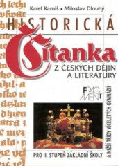 kniha Historická čítanka z českých dějin a literatury pro II. stupeň základní školy a nižší třídy víceletých gymnázií, Fragment 1999