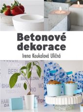 kniha Betonové dekorace, CPress 2017