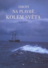 kniha Idioti na plavbě kolem světa, Vladimír Šimek 2006