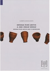 kniha Oppidum České Lhotice a jeho sídelní zázemí = Oppidum České Lhotice and its hinterland, Archeologický ústav AV ČR 2010