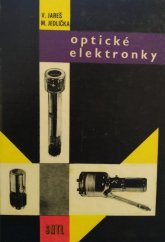 kniha Optické elektronky Určeno pro inž. a techniky v prům. sdělovací a vakuové techniky, SNTL 1964
