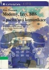 kniha Modemy, faxy, BBS a počítačová komunikace, Grada 1995