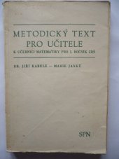 kniha Metodický text pro učitele k učebnici matematiky pro 1. ročník ZDŠ [základní devítiletá škola] Pokusný text, SPN 1972