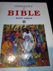 kniha Obrázky z bible I Nový zákon., Česká biblická společnost 1998
