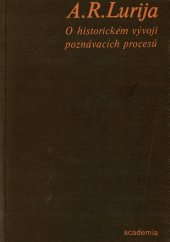 kniha O historickém vývoji poznávacích procesů experimentální psychologický výzkum, Academia 1976