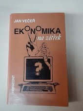 kniha Ekonomika na zítřek, Horizont 1986