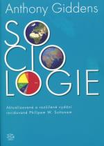 kniha Sociologie Aktualizované a rozšířené vydání revidované Philipem W. Suttonem, Argo 2013