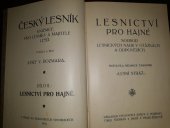 kniha Lesnictví pro hajné soubor lesnických nauk v otázkách a odpovědích, Štorkán a Jaroš 1914