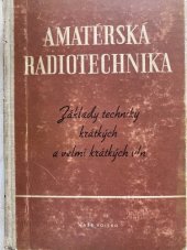 kniha Amatérská radiotechnika 1. díl Základy techniky krátkých a velmi krátkých vln., Naše vojsko 1954