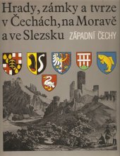 kniha Hrady, zámky a tvrze v Čechách, na Moravě a ve Slezsku 4. - Západní Čechy, Svoboda 1985
