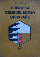 kniha Příručka zemědělského opraváře, SZN 1977