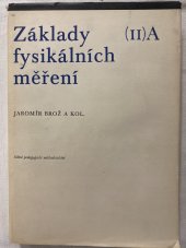 kniha Základy fyzikálních měření II  (A, B), Státní pedagogické nakladatelství 1974