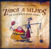 kniha Záboj a Mlhoš ve službách Jana Husa, XYZ 2009