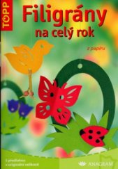 kniha Filigrány na celý rok z papíru, Anagram 2006