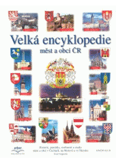kniha Velká encyklopedie měst a obcí ČR, Arbor 2001