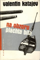 kniha Na obzoru plachta bílá, SNKLHU  1959