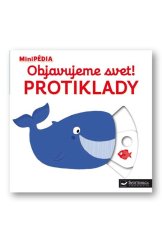 kniha Objavujeme svet! Protiklady, Svojtka 2019