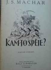 kniha Kam to spěje? (psáno 1917-1926), Šolc a Šimáček 1927