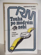 kniha Touha po modrém nebi Výbor z polské sci-fi, Práce 1981