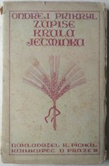 kniha Zápise krála Ječminka, K. Píchal 1921