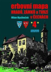 kniha Erbovní mapa hradů, zámků a tvrzí v Čechách 4., Chvojkovo nakladatelství 2015