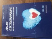 kniha Základy elektrokardiografie arytmií a akutních koronárních syndromů, Akcenta 2010