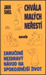 kniha Chvála malých neřestí, aneb, Zaručeně nezdravý návod na spokojenější život, Lika klub 2000