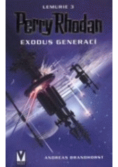 kniha Perry Rhodan - Lemurie 3. - Exodus generací, Vašut 2006