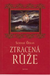 kniha Ztracená růže, Triton 2006