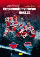 kniha Velký příběh českobudějovického hokeje, Růže 2010