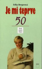 kniha Je mi teprve 50 nová životní etapa, Motto 1996