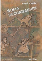 kniha Soma secundarium, Mezera 2011