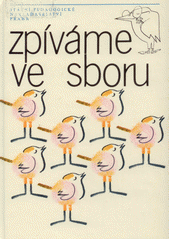 kniha Zpíváme ve sboru, Státní pedagogické nakladatelství 1985