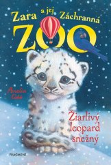 kniha Zara a jej Záchranná zoo - Žiarlivý leopard snežný, Fragment 2025
