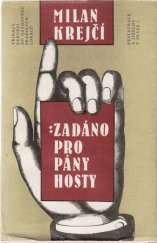 kniha Zadáno pro pány hosty 13 exkurzí do dávnověku pražských lokálů, Restaurace a jídelny v Praze 1 1989