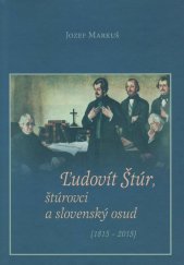 kniha Ľudovít Štúr, štúrovci a slovenský osud (1815 - 2015), Vydavateľstvo SSS 2015