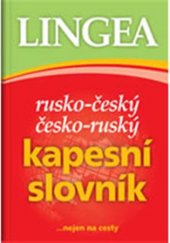 kniha Rusko-český, česko-ruský kapesní slovník ...nejen na cesty, Lingea 2017