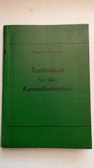 kniha Taschenbuch für den Kurzwellenamateur Příruční kniha pro krátkovlnné radioamatéry, Verlag Sport und Technik 1956
