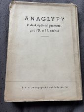kniha Anaglyfy k deskriptivní geometrii pro 10. a 11. ročník, Státní pedagogické nakladatelstí 1958