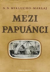 kniha Mezi Papuánci, Orbis 1954