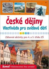 kniha České dějiny - Vlastivěda pro zvídavé děti, Fragment 2022