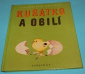 kniha Kuřátko a obilí, Albatros 1975